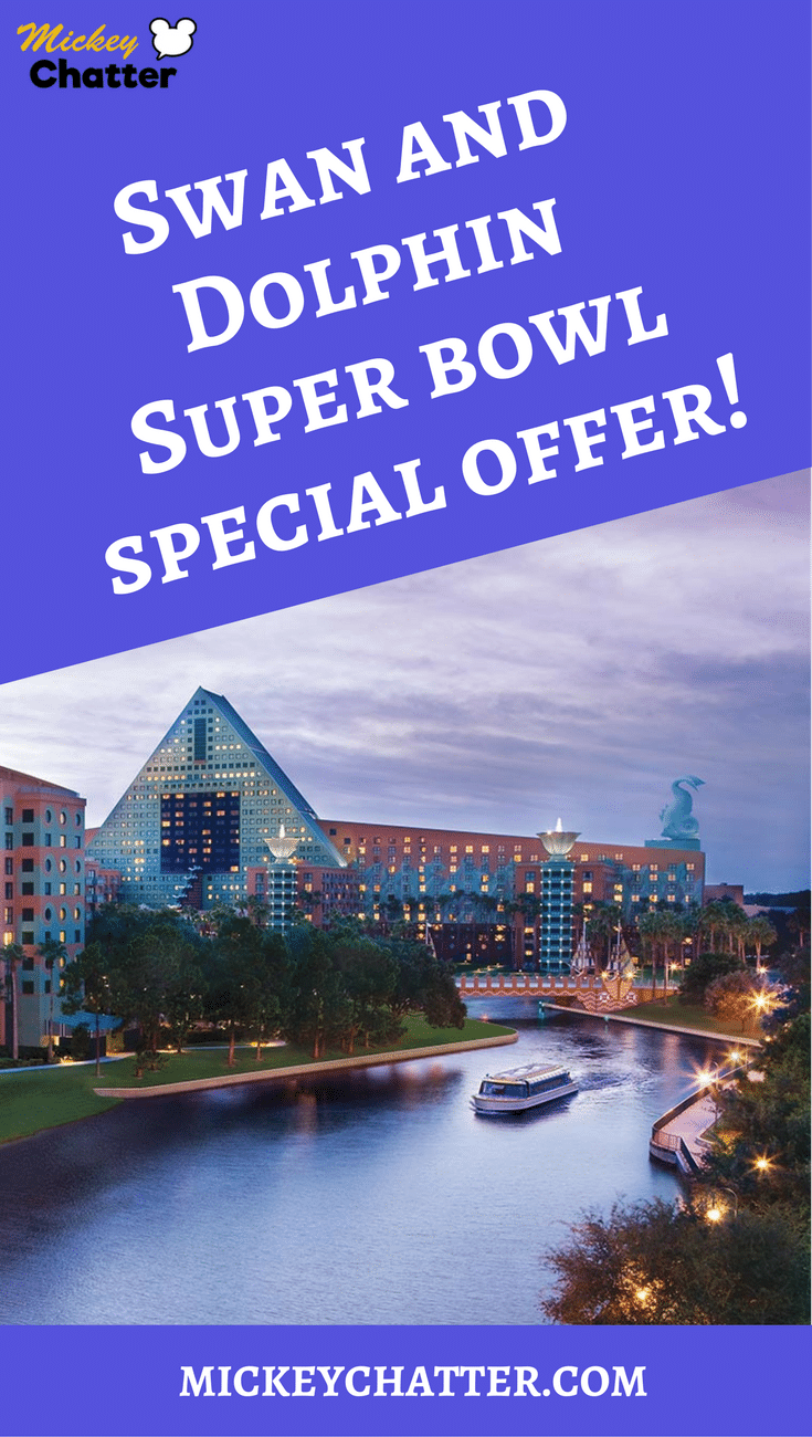 Swan and Dolphin Resort at Disney World Special Offer for Super Bowl