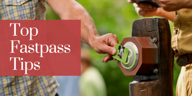 Top Fastpass Tips The top Disney Fastpass tips to make sure you get the ones you want!