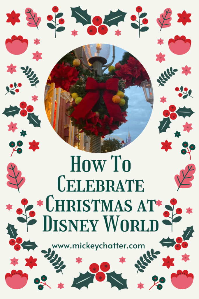 How to celebrate Christmas 2020 at Walt Disney World #waltdisneyworld #disneyworld #disney #disneychristmas #disneyplanning #travelagent #disneytravelplanner